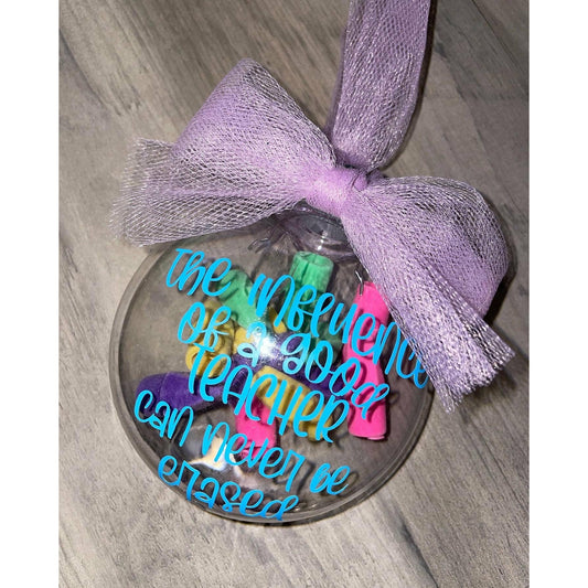 The Influence Of a Good Teacher Can Never Be Erased. Teacher Ornament Teacher Gift