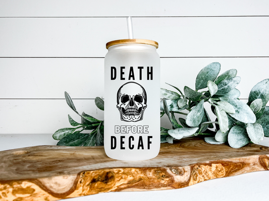 Death before Decaf